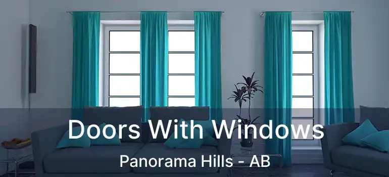  Doors With Windows Panorama Hills - AB