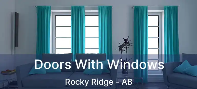  Doors With Windows Rocky Ridge - AB