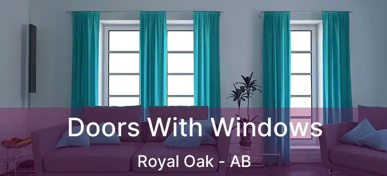  Doors With Windows Royal Oak - AB