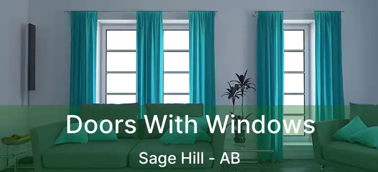  Doors With Windows Sage Hill - AB