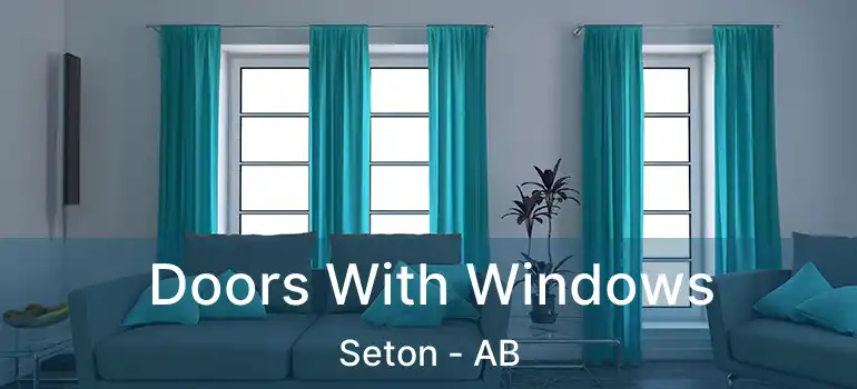  Doors With Windows Seton - AB
