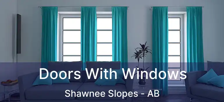  Doors With Windows Shawnee Slopes - AB