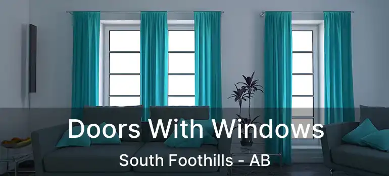  Doors With Windows South Foothills - AB