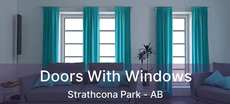  Doors With Windows Strathcona Park - AB