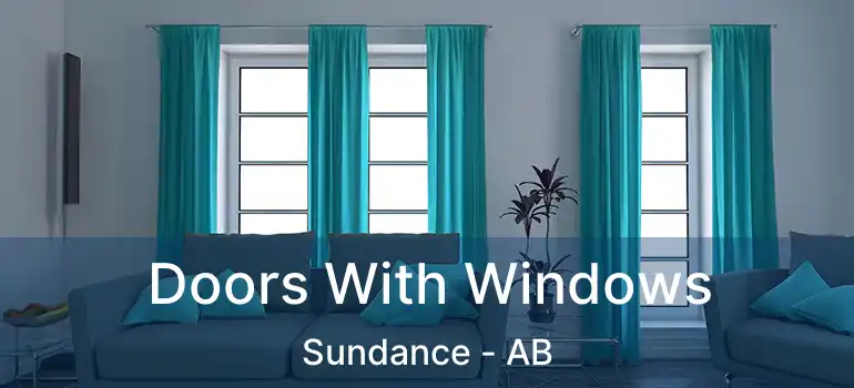  Doors With Windows Sundance - AB