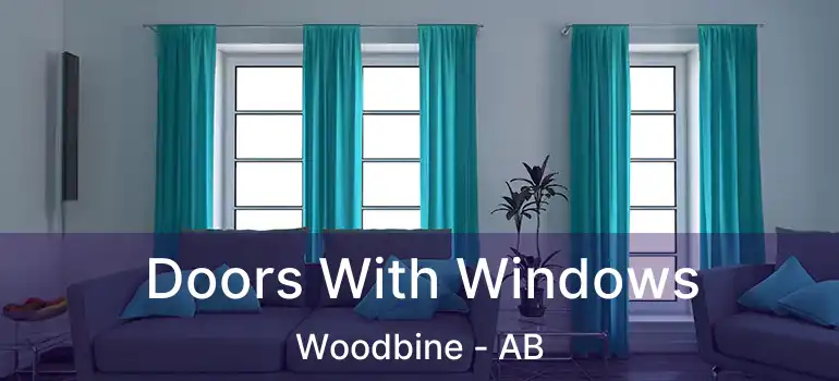  Doors With Windows Woodbine - AB