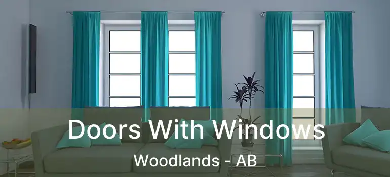  Doors With Windows Woodlands - AB