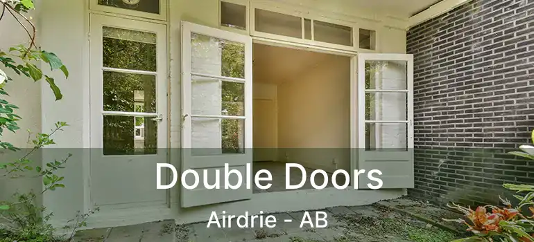  Double Doors Airdrie - AB