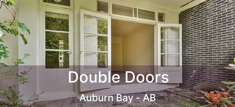  Double Doors Auburn Bay - AB