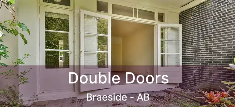  Double Doors Braeside - AB