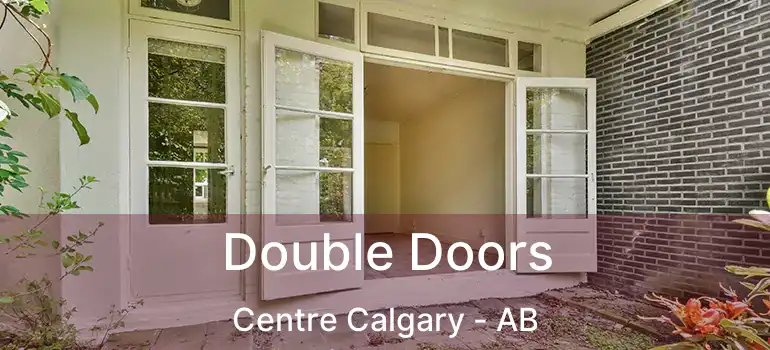  Double Doors Centre Calgary - AB