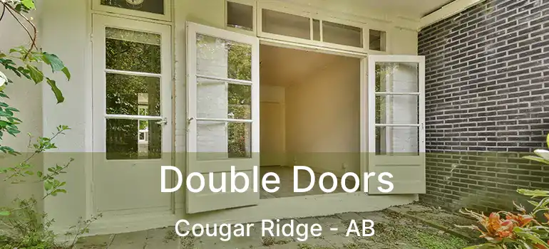  Double Doors Cougar Ridge - AB