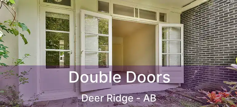  Double Doors Deer Ridge - AB