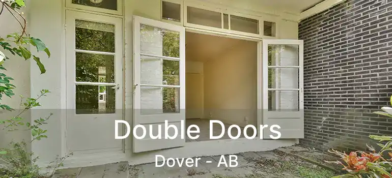  Double Doors Dover - AB