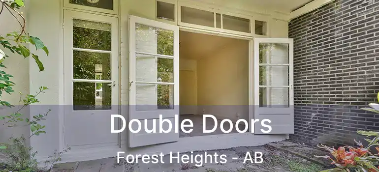  Double Doors Forest Heights - AB
