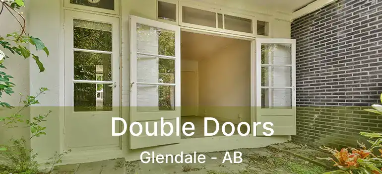  Double Doors Glendale - AB