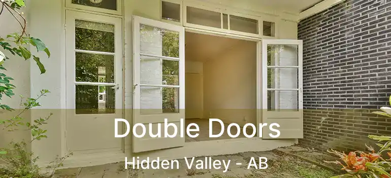  Double Doors Hidden Valley - AB