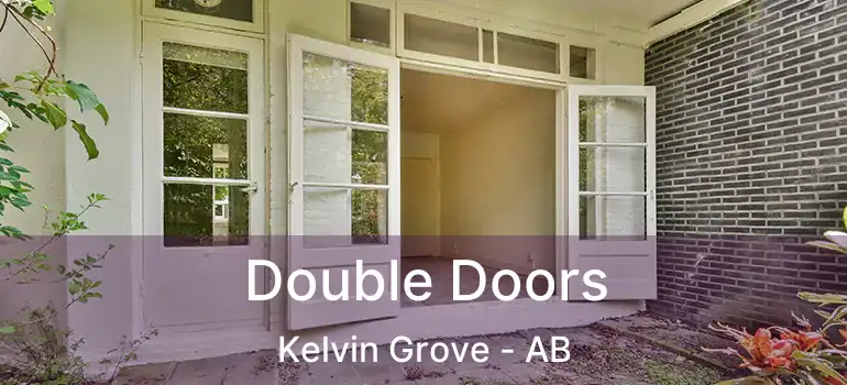  Double Doors Kelvin Grove - AB