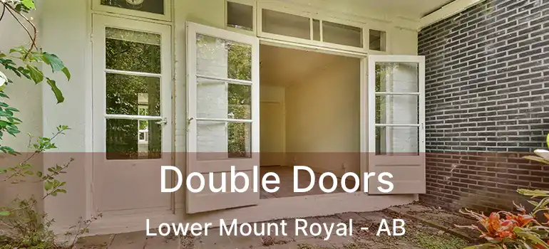  Double Doors Lower Mount Royal - AB