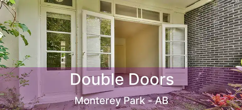  Double Doors Monterey Park - AB