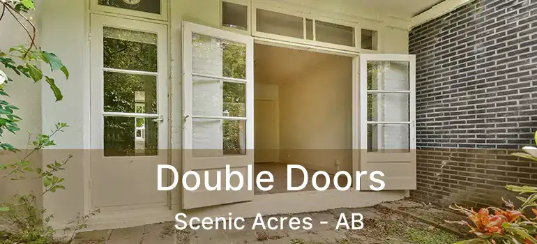  Double Doors Scenic Acres - AB