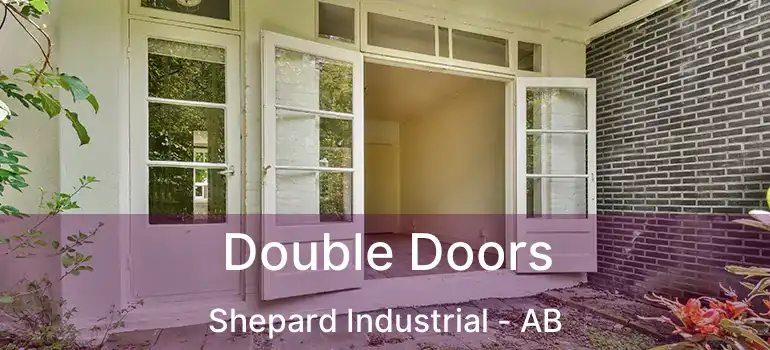  Double Doors Shepard Industrial - AB