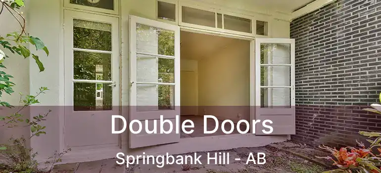  Double Doors Springbank Hill - AB