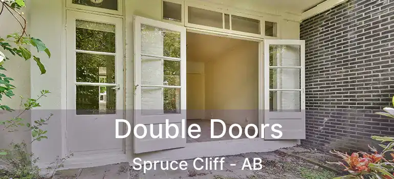  Double Doors Spruce Cliff - AB