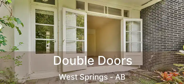  Double Doors West Springs - AB