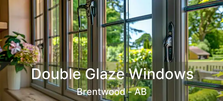  Double Glaze Windows Brentwood - AB