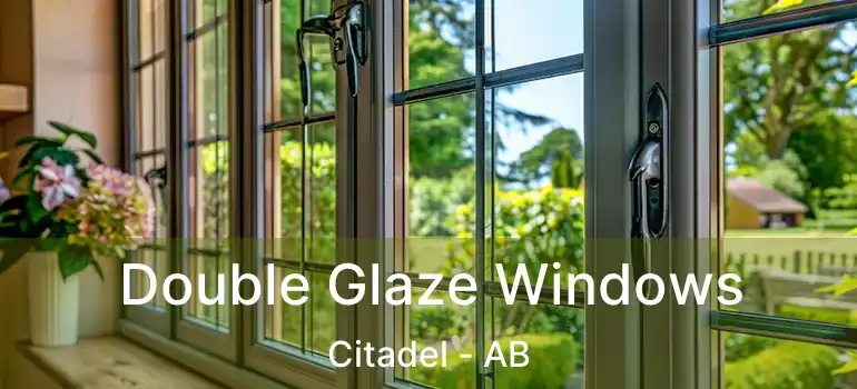  Double Glaze Windows Citadel - AB