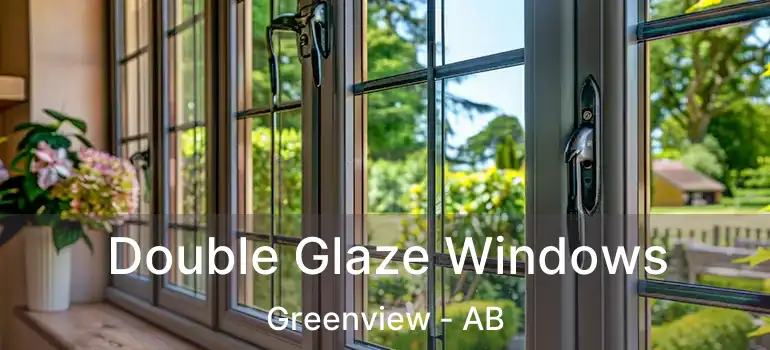  Double Glaze Windows Greenview - AB
