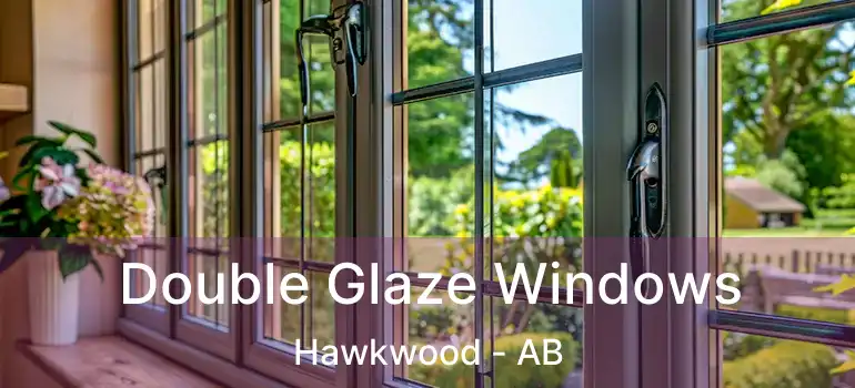  Double Glaze Windows Hawkwood - AB