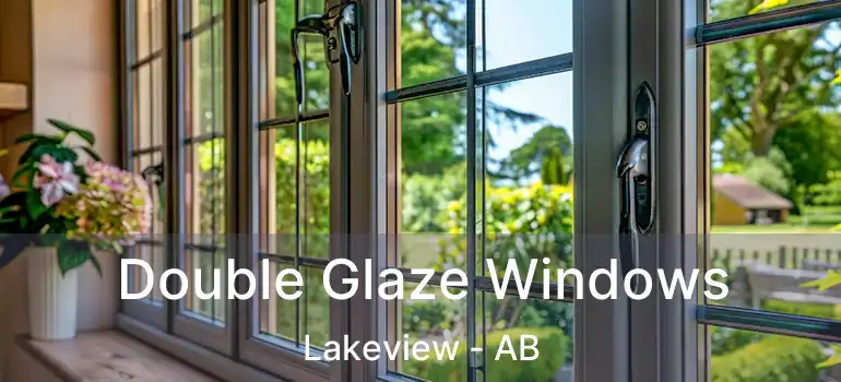  Double Glaze Windows Lakeview - AB