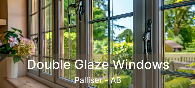  Double Glaze Windows Palliser - AB