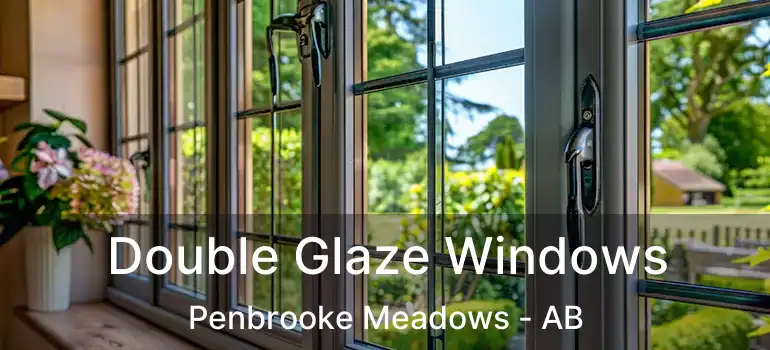  Double Glaze Windows Penbrooke Meadows - AB
