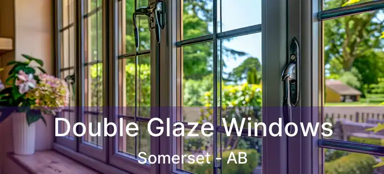  Double Glaze Windows Somerset - AB