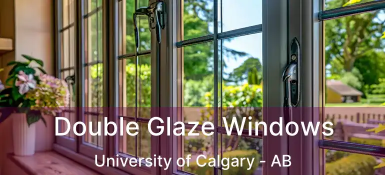  Double Glaze Windows University of Calgary - AB