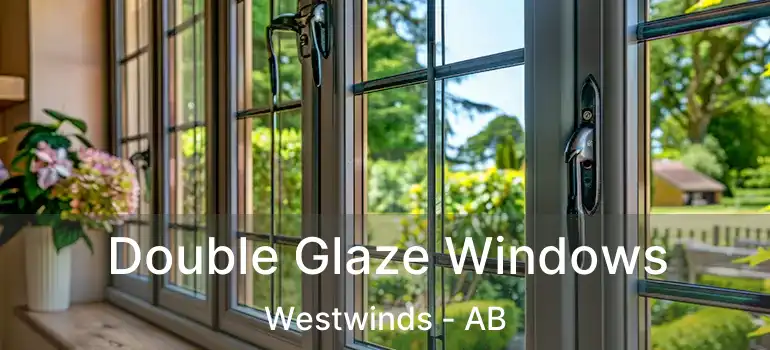  Double Glaze Windows Westwinds - AB
