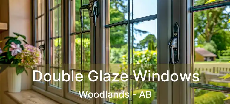  Double Glaze Windows Woodlands - AB