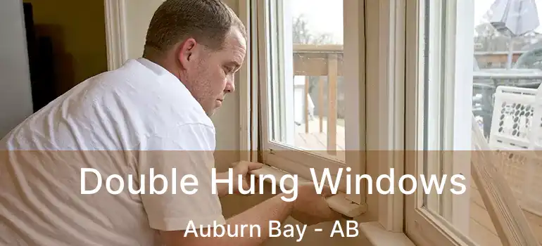  Double Hung Windows Auburn Bay - AB