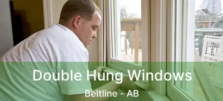 Double Hung Windows Beltline - AB