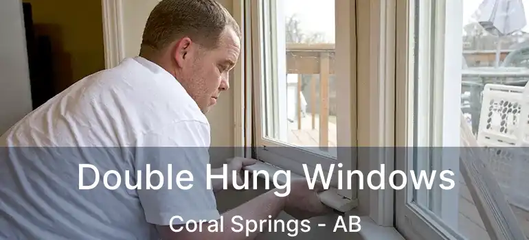  Double Hung Windows Coral Springs - AB