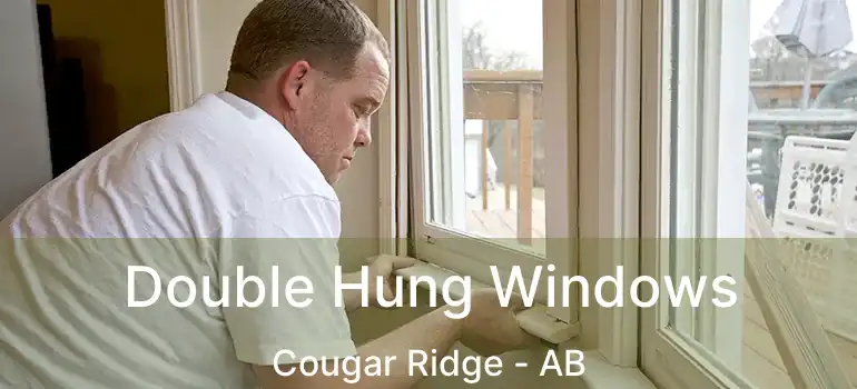  Double Hung Windows Cougar Ridge - AB