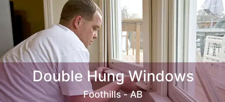  Double Hung Windows Foothills - AB