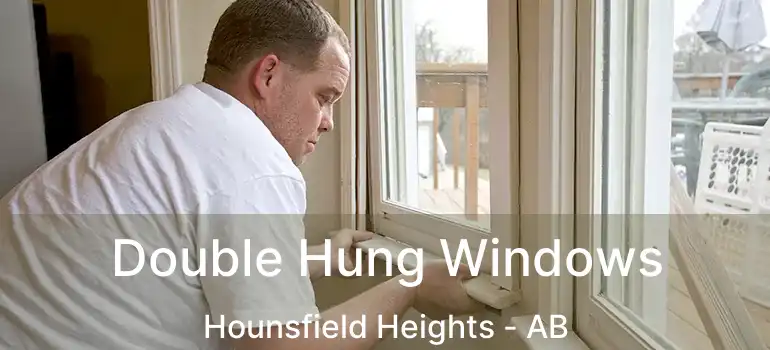  Double Hung Windows Hounsfield Heights - AB