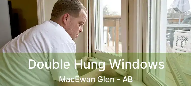  Double Hung Windows MacEwan Glen - AB