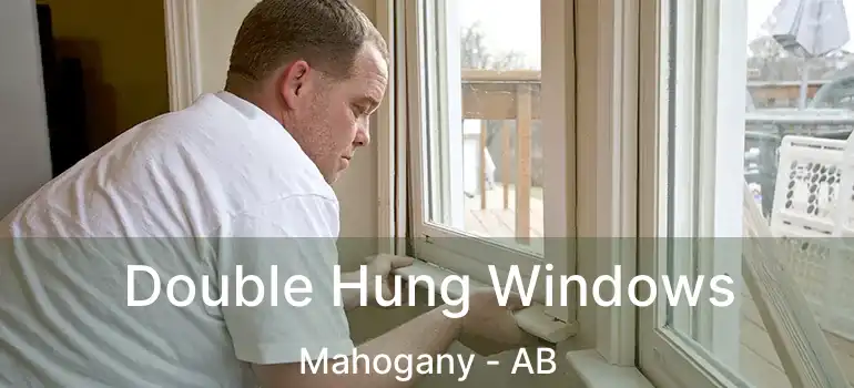  Double Hung Windows Mahogany - AB