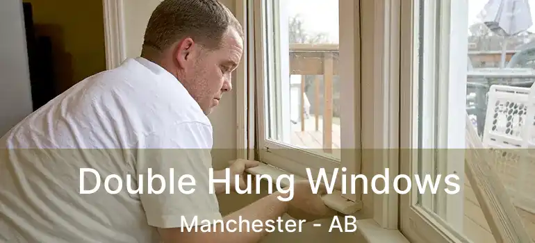  Double Hung Windows Manchester - AB