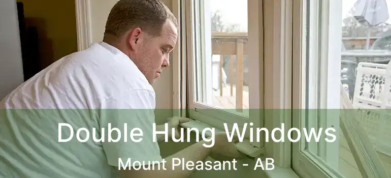  Double Hung Windows Mount Pleasant - AB